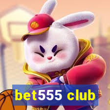 bet555 club